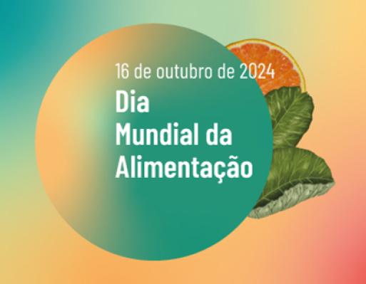 Dia Mundial da Alimentação 2024